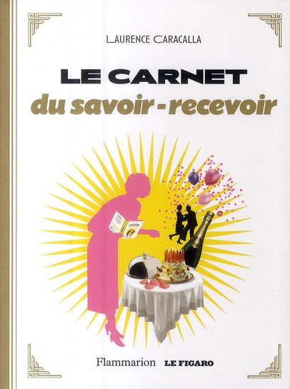 Le carnet du savoir-recevoir