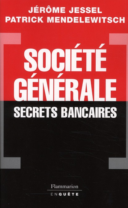 Société générale. Secrets bancaires