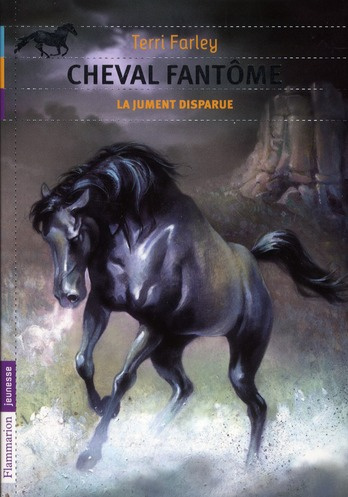 Cheval fantôme Tome 7 : La jument disparue
