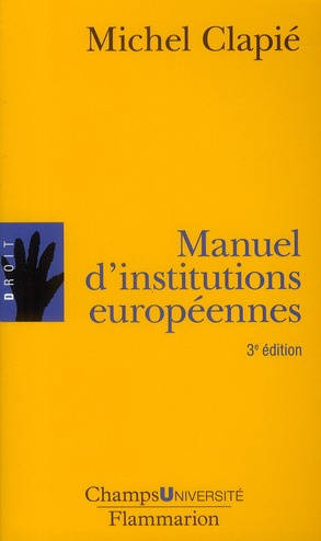 Manuel d'institutions européennes. 3e édition