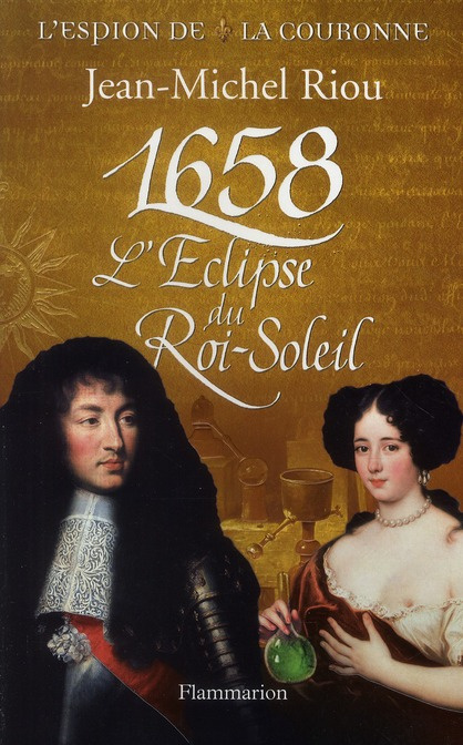 1658. L'Eclipse du Roi-Soleil