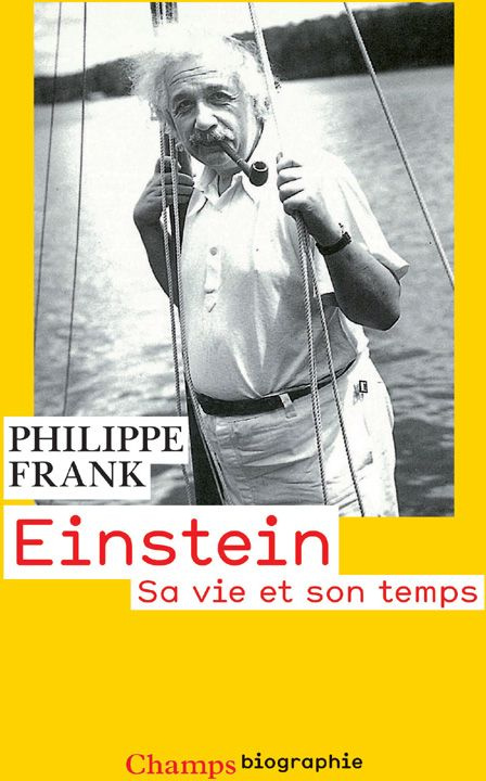 Einstein. Sa vie et son temps