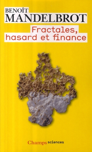 Fractales, hasard et finance