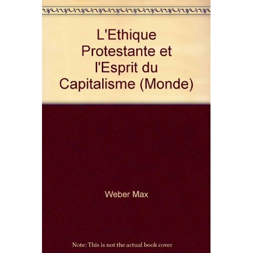 L'ethique protestante et l'esprit du capitalisme (monde)