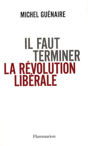 Il faut terminer la révolution libérale