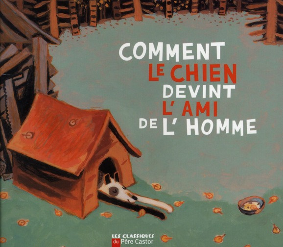 Comment le chien devint l'ami de l'homme