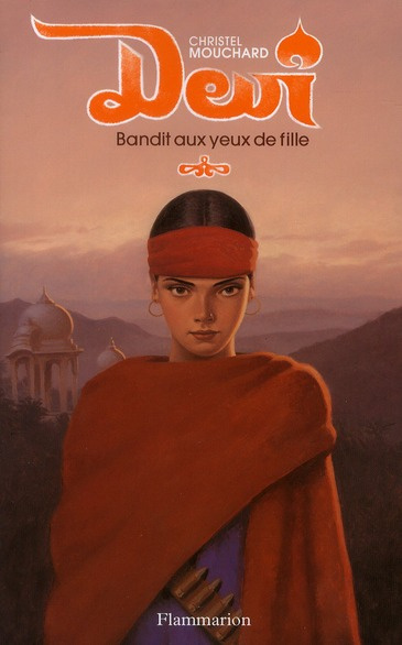 Devi. Bandit aux yeux de fille