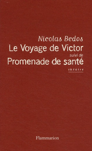 Le voyage de Victor. Suivi de Promenade de santé