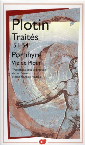 Traités 51-54. Sur la vie de Plotin et la mise en ordre de ses livres