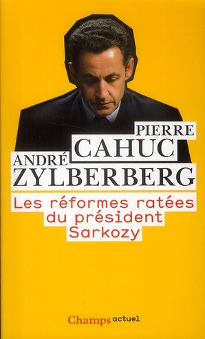 Les réformes ratées du président Sarkozy