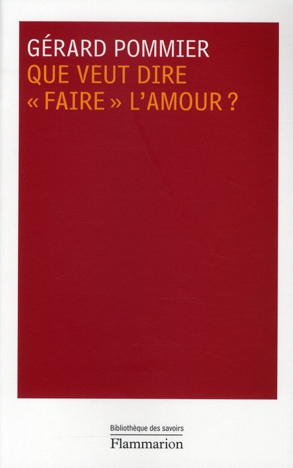 Que veut dire "faire" l'amour ?