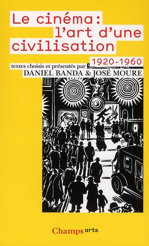 Le Cinéma : l'art d'une civilisation (1920-1960)