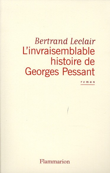 L'invraisemblable histoire de Georges Pessant
