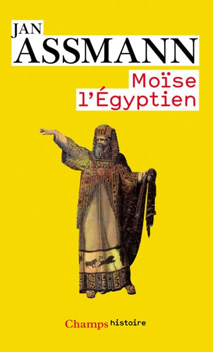 Moïse l'égyptien. Un essai d'histoire de la mémoire