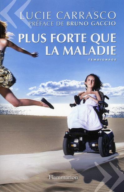 Plus forte que la maladie