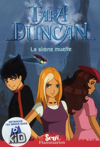 Tara Duncan Tome 1 : La sirène muette
