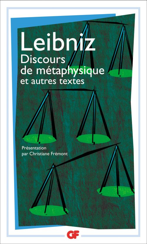 Discours de métaphysique et autres textes. 1663-1689