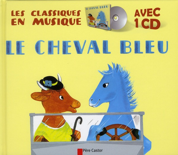 Le cheval bleu. Avec 1 CD audio