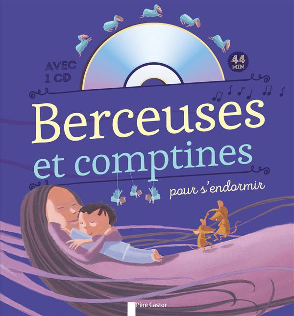 Berceuses et comptines pour s'endormir. Avec 1 CD audio