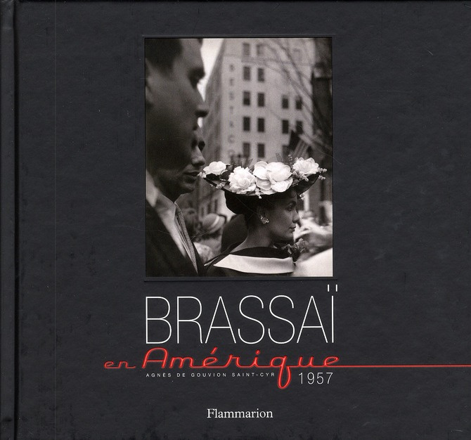 Brassaï en Amérique 1957