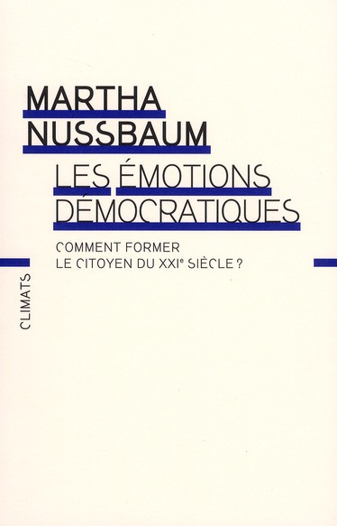 Les émotions démocratiques. Comment former le citoyen du XXIe siècle ?
