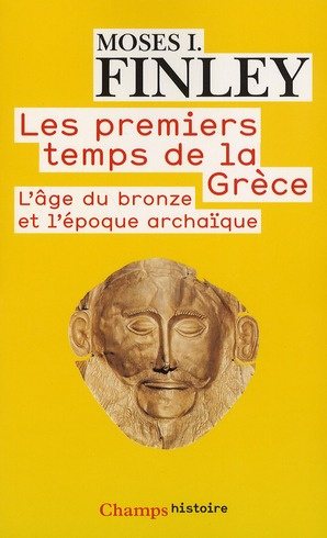 Les premiers temps de la Grèce. L'âge du bronze et l'époque archaïque