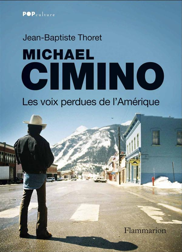 Michael Cimino, les voix perdues de l'Amérique