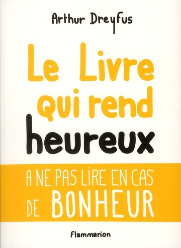 Le livre qui rend heureux
