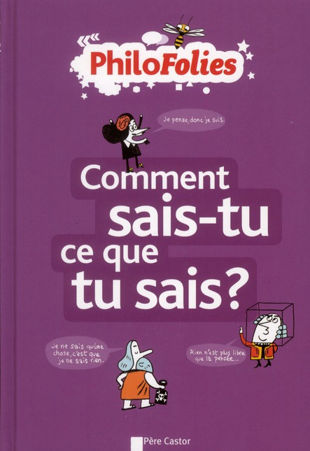 Comment sais-tu ce que tu sais ?
