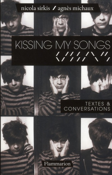 Kissing my songs. Textes & conversations