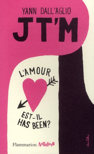 Jt'm. L'amour est-il has been ?