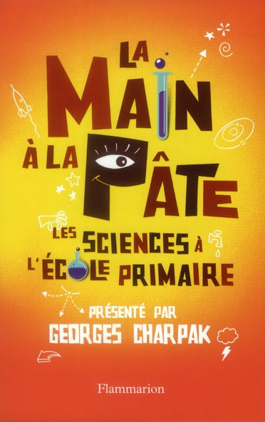 La main à la pâte. Les sciences à l'école primaire