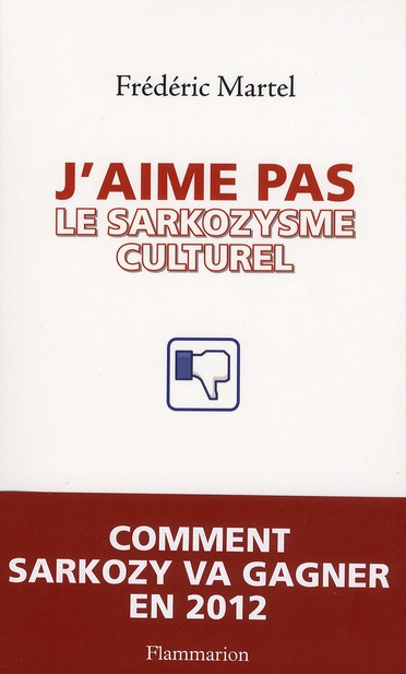 J'aime pas le sarkozysme culturel