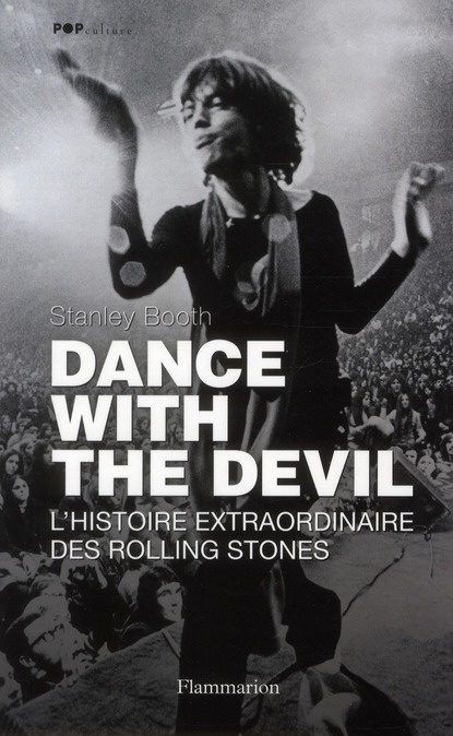 Dance with the devil. L'histoire extraordinaire des Rolling Stones