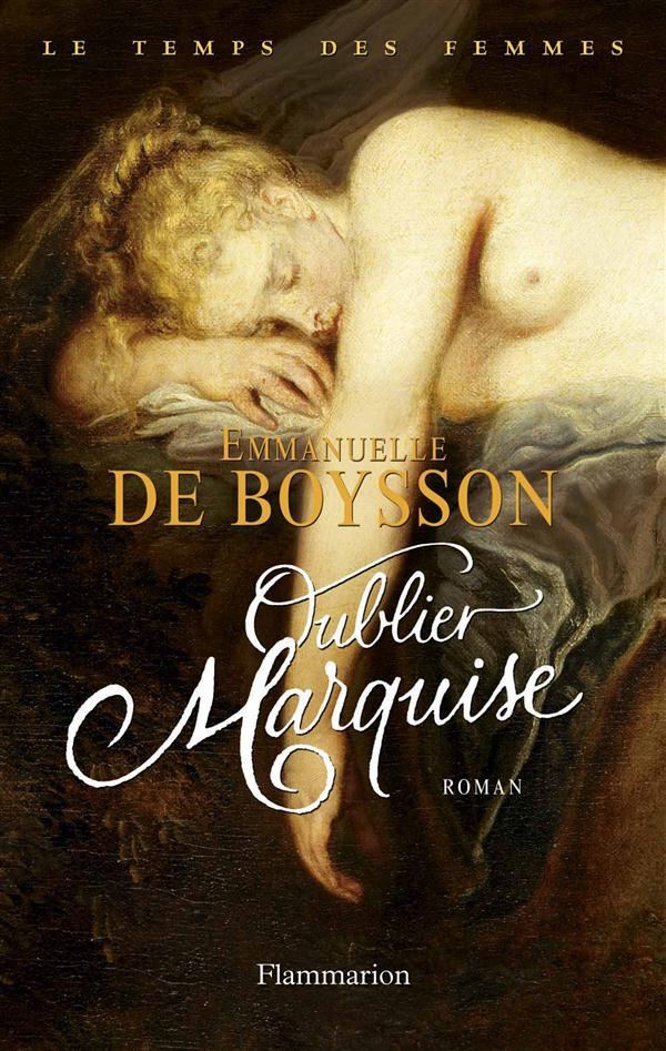 Le temps des femmes Tome 3 : Oublier marquise