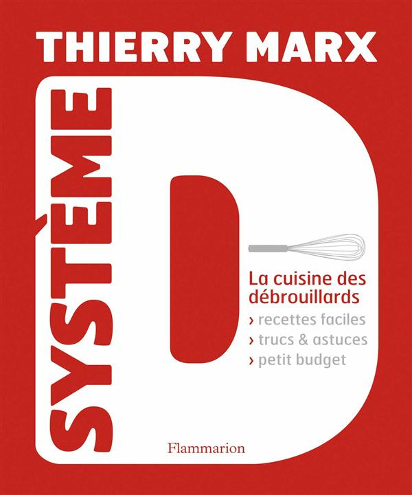 Système D. La cuisine des débrouillards