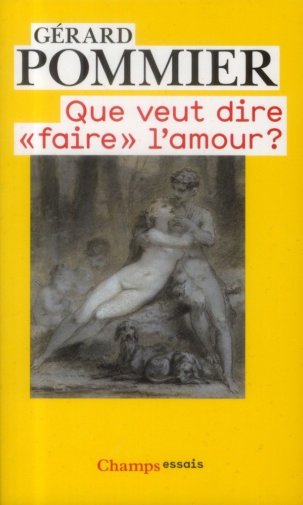 Que veut dire "faire" l'amour ?