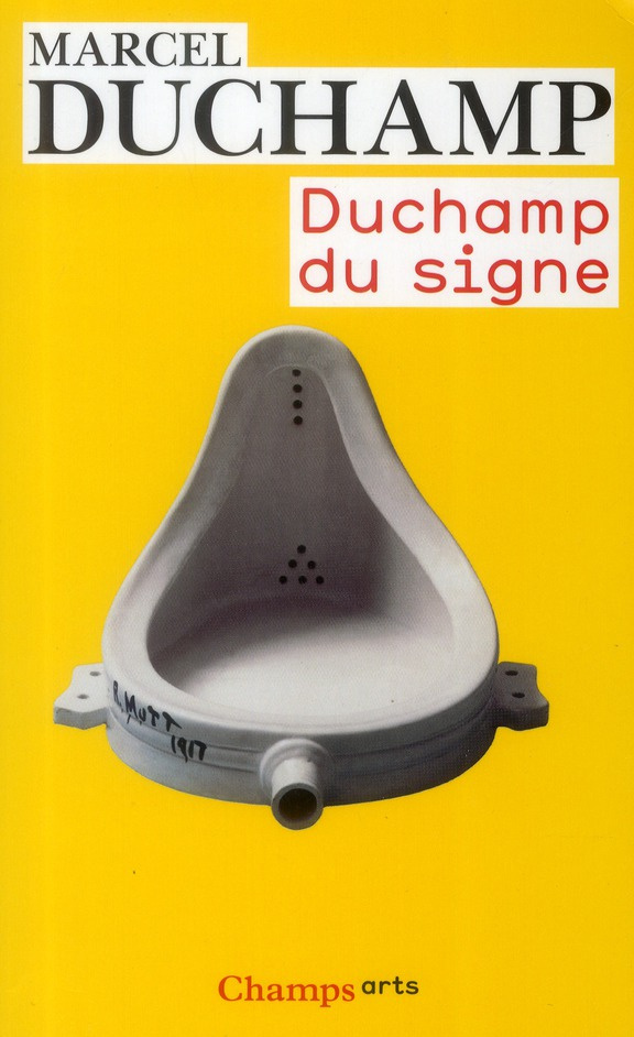 Duchamp du signe. Edition revue et corrigée