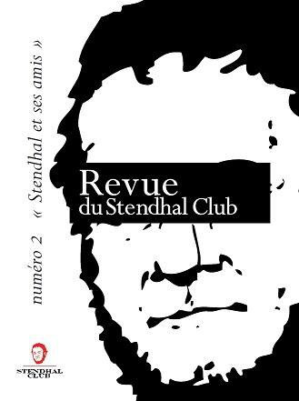 Revue du Stendhal Club N° 2, Mars 2013 : Stendhal et ses amis