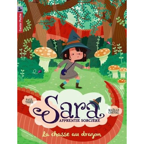 Sara apprentie sorcière Tome 3 : La chasse au dragon