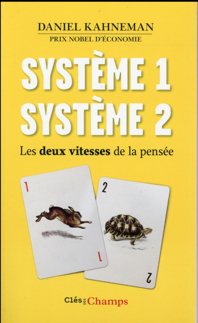 Système 1, système 2. Les deux vitesses de la pensée