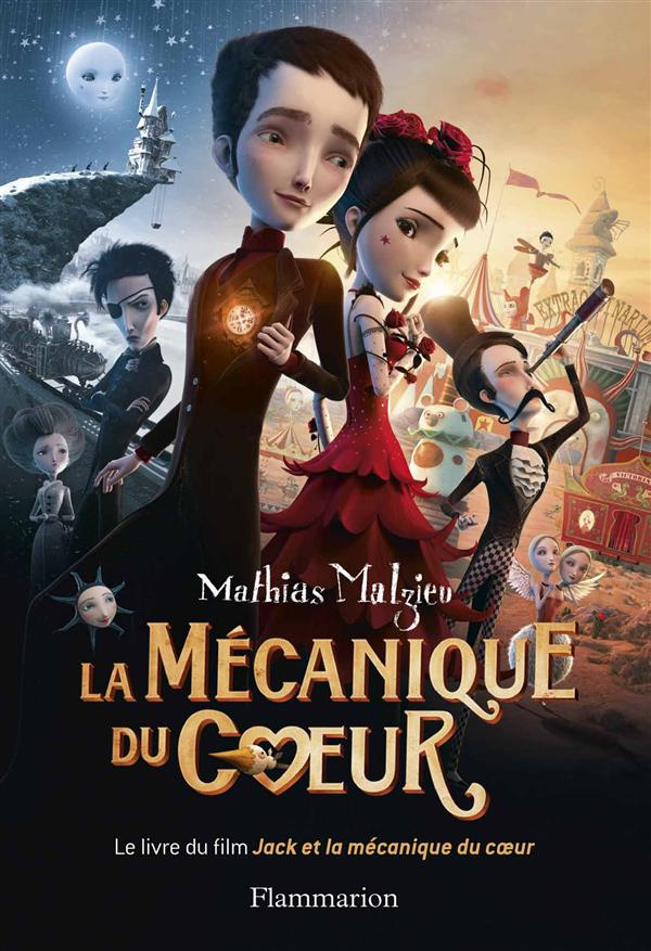 La mécanique du coeur. L'album du film Jack et la mécanique du coeur