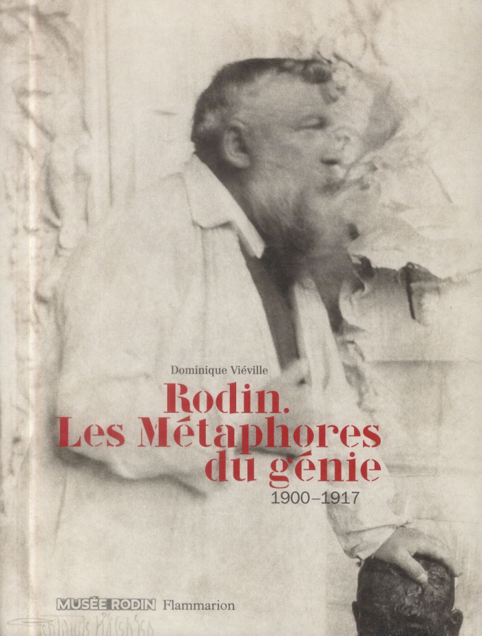 Rodin, les métaphores du génie. 1900-1917