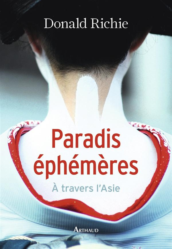 Paradis éphémères. A travers l'Orient