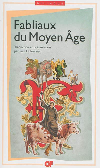 Fabliaux du Moyen-Age. Edition bilingue français-vieu