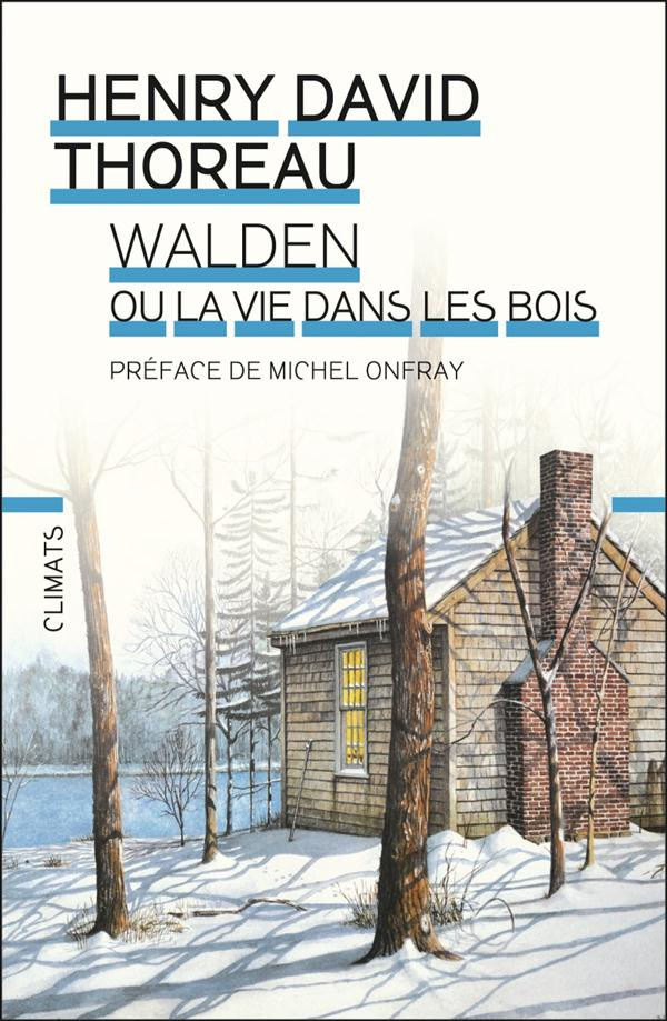 Walden ou la Vie dans les bois