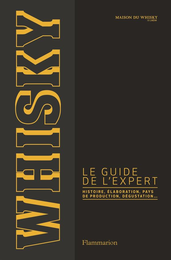 Whisky, le guide l'expert