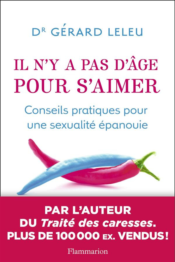 Il n'y a pas d'âge pour s'aimer. Conseils pratiques pour une sexualité épanouie