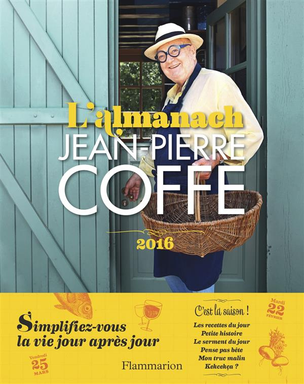 L'almanach Jean-Pierre Coffe. Edition 2016