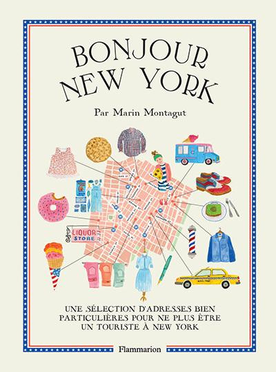 Bonjour New York. Une sélection d'adresses bien particulières pour ne plus être un touriste à New Yo